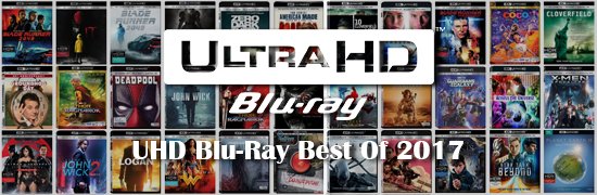 UHD Blu-Ray Best Of 2017