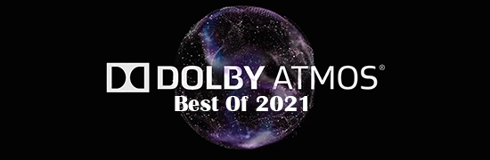 Dolby Atmos Blu-Ray Best Of 2021