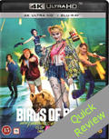 Birds of Prey UHD 4K blu-ray Quick review