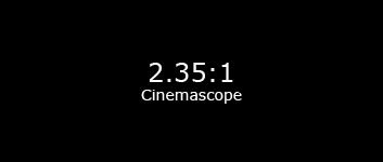 2.35:1 Cinemascope
