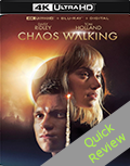 Chaos Walking UHD 4K blu-ray Quick review