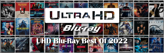 UHD Blu-Ray Best Of 2022